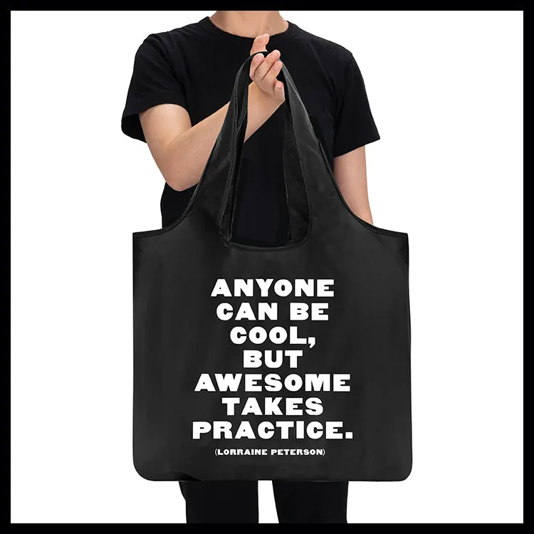 "anyone can be cool" reusable bag
